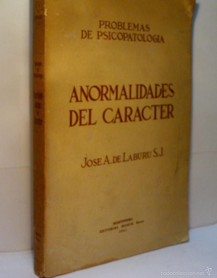 Libros de segunda mano: PROBLEMAS DE PSICOPATOLOG&Iacute;A. ANORMALIDADES DEL CAR&Aacute;CTER. DE LABURU Jos&eacute; A. 1941