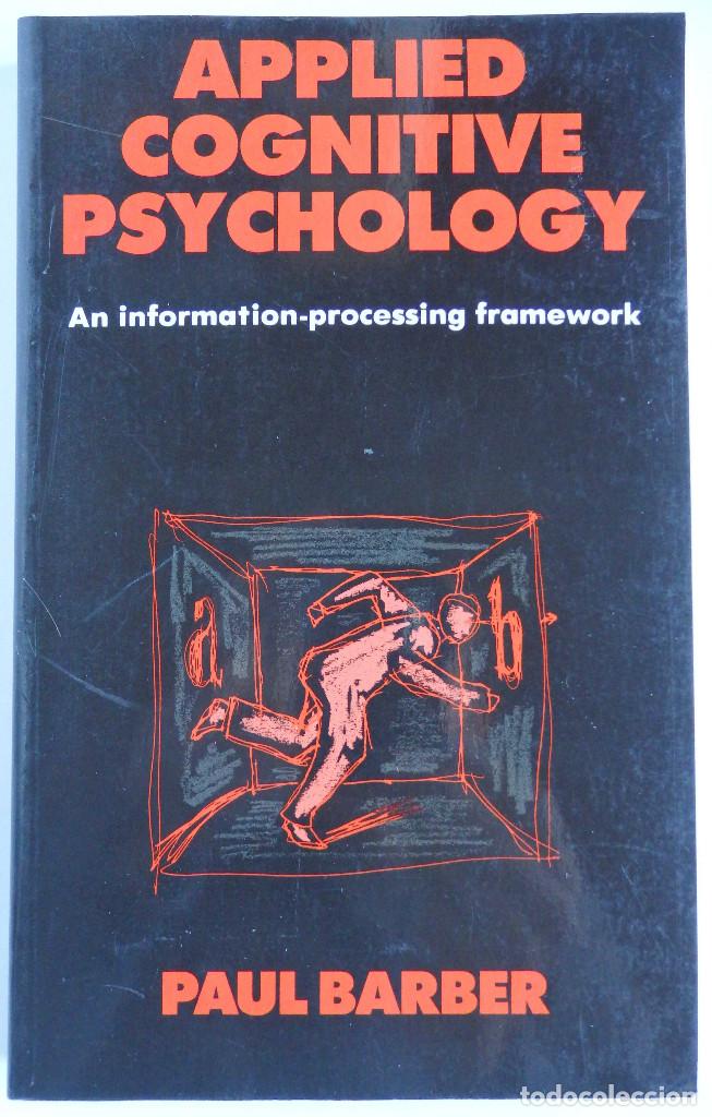 Libros de segunda mano: Applied Cognitive Psychology &ndash; An Information-processing framework - Paul J. Barber - Foto 1