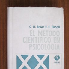 Libros de segunda mano: EL MÉTODO CIENTÍFICO EN PSICOLOGÍA --- BROWN, GHISELLI. Lote 63502912