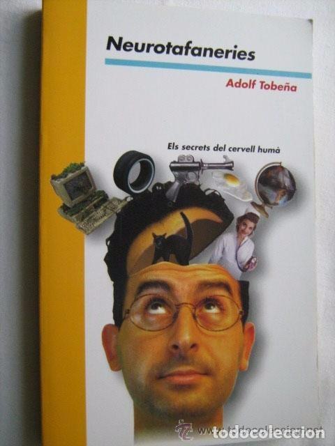Libros de segunda mano: NEUROTAFANERIES  -Adolf Tobe&ntilde;a - Foto 1