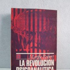 Libros de segunda mano: LA REVOLUCION PSICOANALITICA. MARTHE ROBERT. VER FOTOGRAFIAS