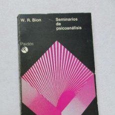 Libros de segunda mano: SEMINARIOS DE PSICOANALISIS. W.R.BION. VER FOTOGRAFIAS ADJUNTAS