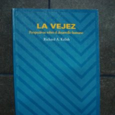 Libros de segunda mano: LA VEJEZ. PERSPECTIVAS SOBRE EL DESARROLLO HUMANO. RICHARD A. KALISH. PIRAMIDE 1996. PSICOLOGIA.. Lote 67820653