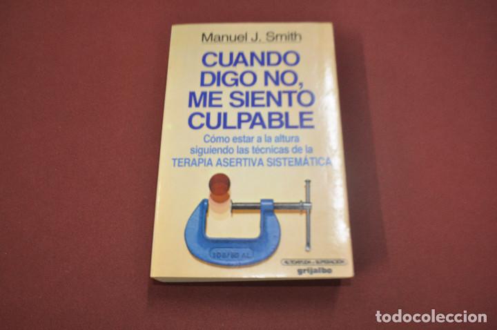 Libros de segunda mano: Cuando digo no, me siento culpable - Manuel J. Smith - AJ1 - Foto 1