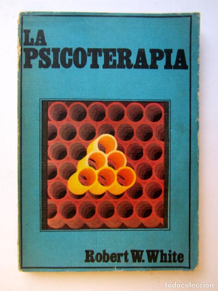 Libros de segunda mano: La psicoterapia. Robert W. White - Foto 1