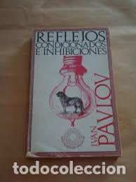 Libros de segunda mano: REFLEJOS CONDICIONADOS E INHIBICIONES - IVAN PAVLOV - Foto 1