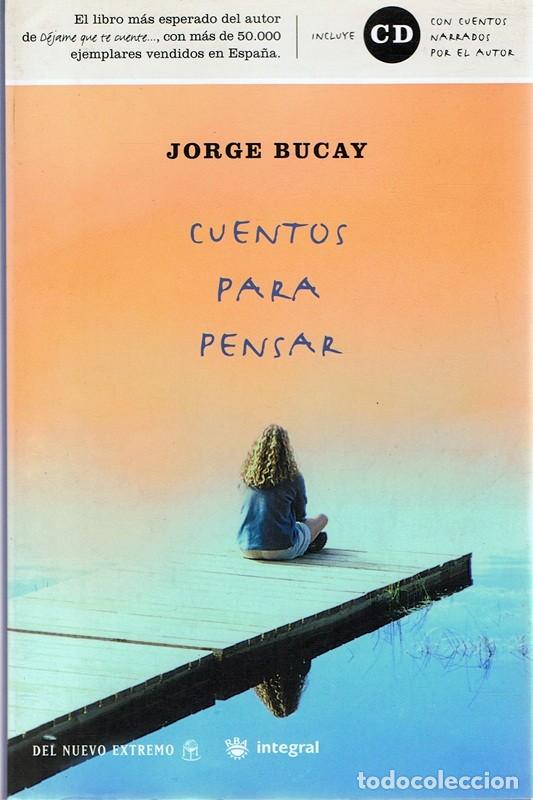 Libros de segunda mano: CUENTOS PARA PENSAR  JORGE BUCAY - Foto 1