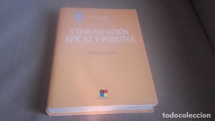 Libros de segunda mano: COMUNICACI&Oacute;N EFICAZ Y POSITIVA - ESPERANZA LEURO - Foto 1