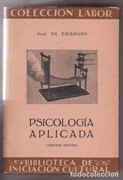 Libros de segunda mano: Erismann, TH :PSICOLOGIA APLICADA - Foto 1