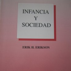 Libros de segunda mano: INFANCIA Y SOCIEDAD ERIK ERICKSON LUMEN HORME 1993. Lote 361196670
