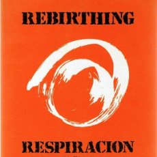 Libros de segunda mano: REBIRTHING : RESPIRACIÓN CONSCIENTE LEONARD ORR
