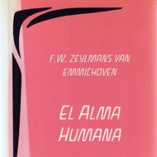 Libros de segunda mano: EL ALMA HUMANA F.W. ZEYLMANS VAN EMMICHOVEN