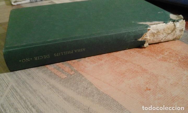 Libros de segunda mano: Decir no - Asha Phillips - Foto 8