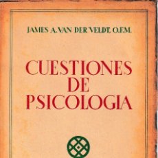 Libros de segunda mano: CUESTIONES DE PSICOLOGÍA (VAN DER VELDT 1947) SIN USAR. Lote 89170124