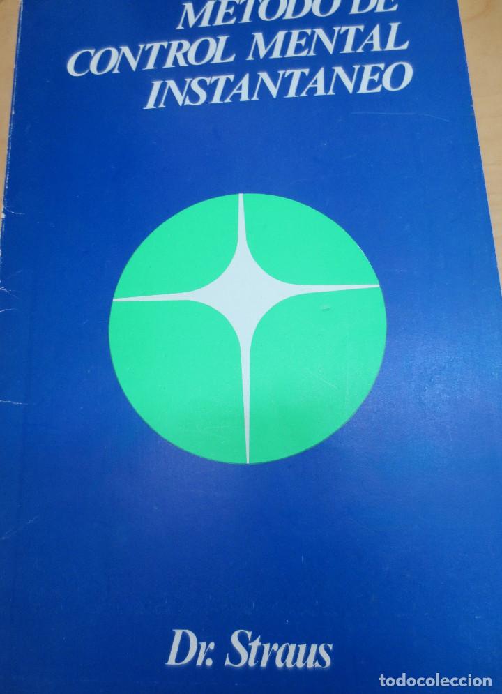 Libros de segunda mano: METODO DE CONTROL MENTAL INSTANTANEO Dr. STRAUS - Foto 1