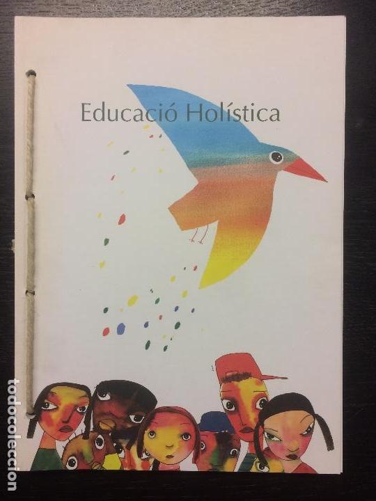 Libros de segunda mano: EDUCACIO HOLISTICA - Foto 1