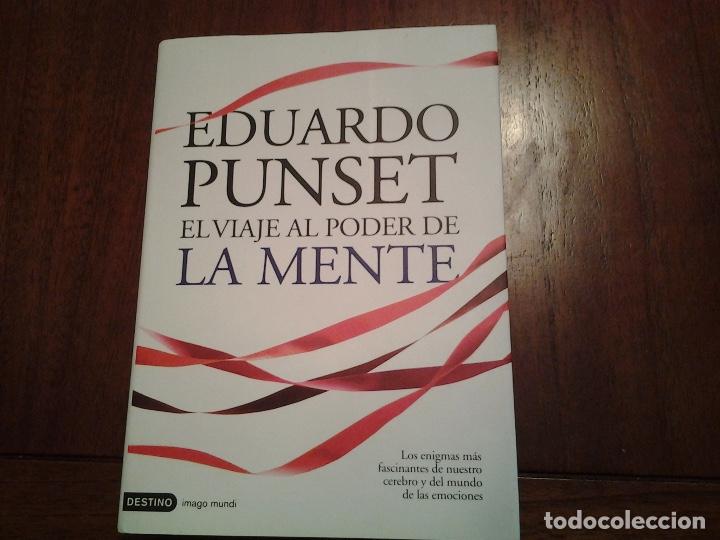 Libros de segunda mano: EDUARDO PUNSET - EL VIAJE AL PODER DE LA MENTE - VIAJE AL OPTIMISMO - EXCUSAS PARA NO PENSAR - - Foto 3
