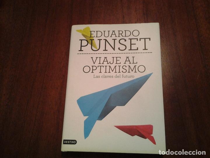Libros de segunda mano: EDUARDO PUNSET - EL VIAJE AL PODER DE LA MENTE - VIAJE AL OPTIMISMO - EXCUSAS PARA NO PENSAR - - Foto 6