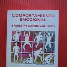 Libros de segunda mano: COMPORTAMIENTO EMOCIONAL -BASES PSICOBIOLOGICAS -PSICOBIOLOGIA - TEODORO DEL VAL EMOCIONES EMOCIONAL