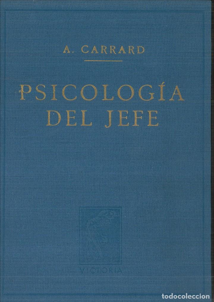 Libros de segunda mano: PSICOLOG&Iacute;A DEL JEFE. A. Carrard - Foto 1
