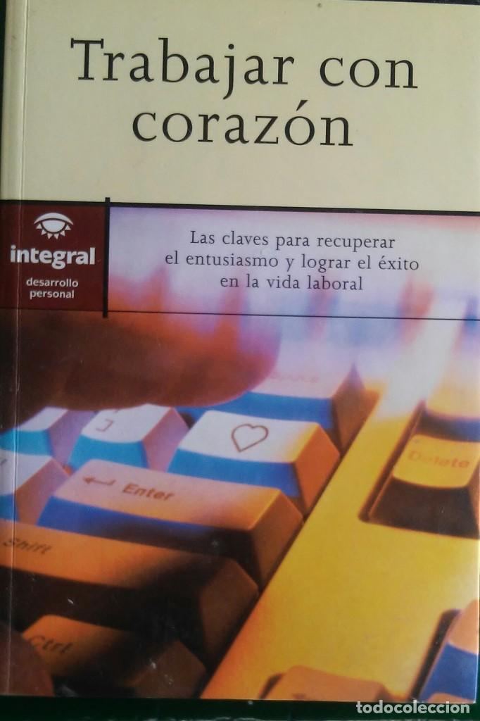 Libros de segunda mano: Trabajar con coraz&oacute;n. Liz Simpson - Foto 1