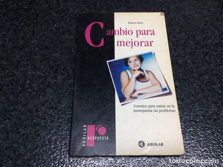 Livres d'occasion: CAMBIO PARA MEJORAR, CONSEJOS PARA ENTRAR EN LA MENOPAUSIA SIN PROBLEMAS / PATRICIA DAVIS