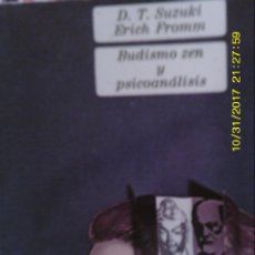 Libros de segunda mano: LIBRO Nº 1042 BUDISMO ZEN Y PSICOANALISIS DE ERICH FROMM. Lote 102025095