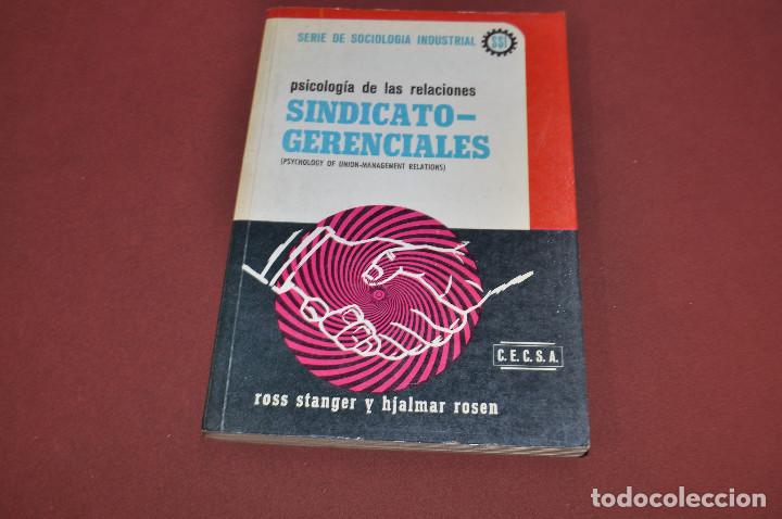 Libri di seconda mano: Psicolog&iacute;a de las relaciones sindicato gerenciales - serie sociologia industrial 1968 - PG1
