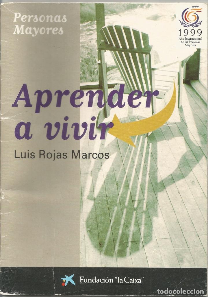Libros de segunda mano: APRENDER A VIVIR &ndash; LUIS ROJAS MARCOS - Foto 1