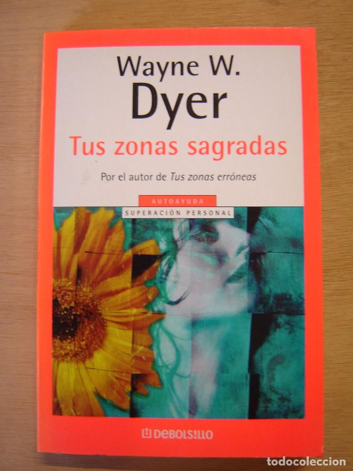 Libros de segunda mano: Tus zonas sagradas - Wayne W. Dyer - Foto 1