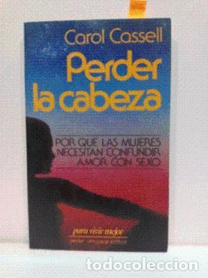Libros de segunda mano: Perder la cabeza. Carol Cassell - Foto 1