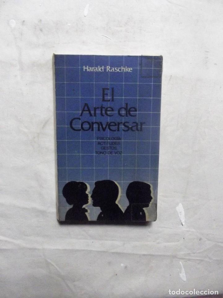 Libros de segunda mano: EL ARTE DE CONVERSAR DE HARALD RASCHKE - Foto 1