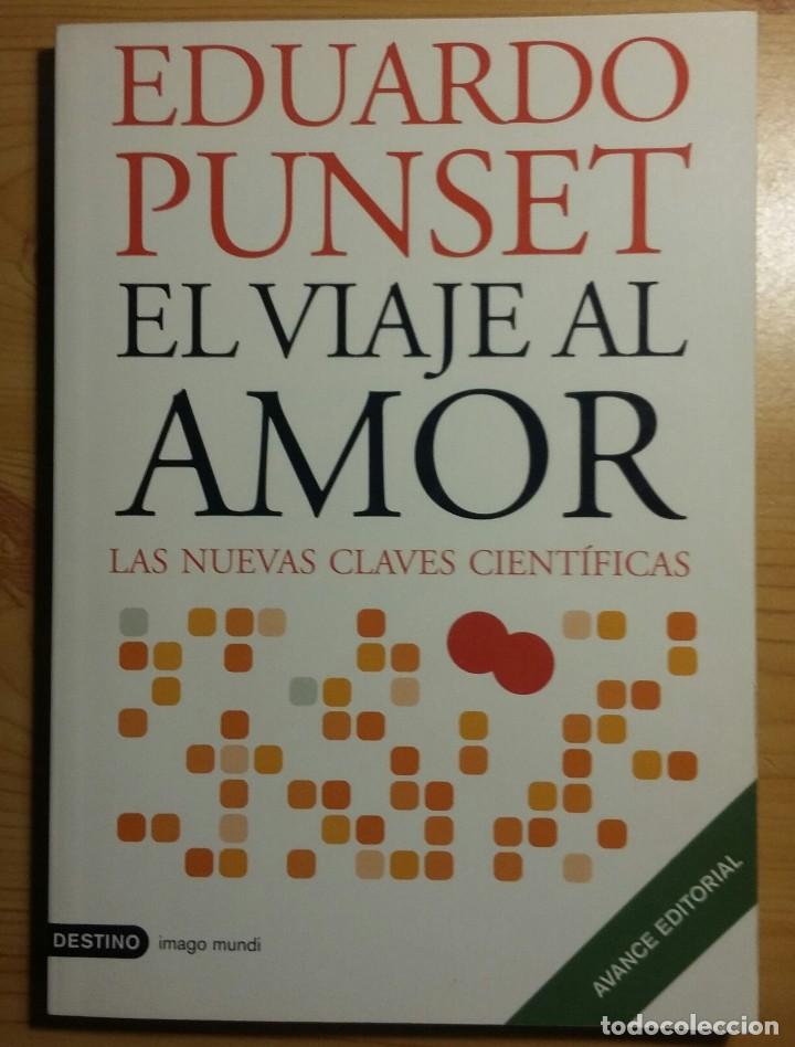Libros de segunda mano: EL VIAJE AL AMOR - EDUARDO PUNSET - Foto 1