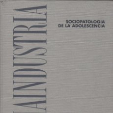 Libri di seconda mano: SOCIOPATOLOGÍA DE LA ADOLESCENCIA / VARIOS AUTORES. Lote 302917358