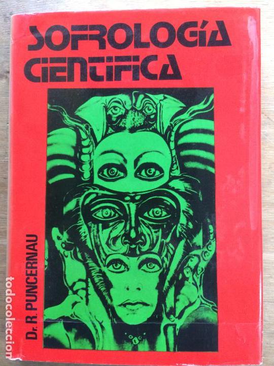 Libros de segunda mano: SOFROLOG&Iacute;A CIENT&Iacute;FICA. RICARDO PUNCERNAU. - Foto 1