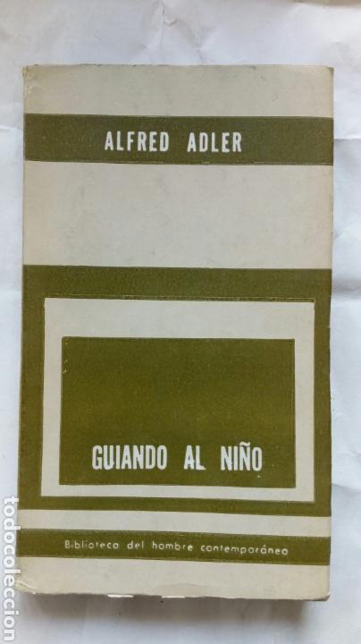 Libros de segunda mano: Guiando al ni&ntilde;o. Alfred Adler. - Foto 1