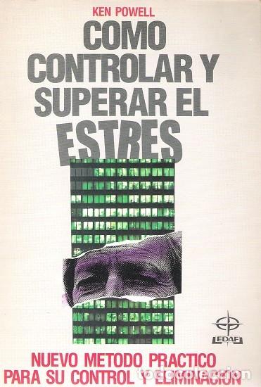 Libros de segunda mano: COMO CONTROLAR Y SUPERAR EL ESTRES. KEN POWELL. EDAF. 1988. - Foto 1