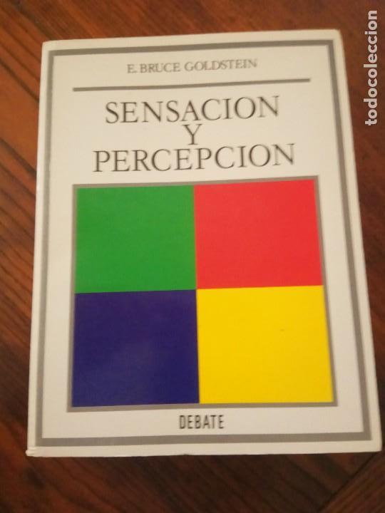 Libros de segunda mano: SENSACION Y PERCEPCION. AUTOR E. BRUCE GOLDSTEIN. - Foto 1