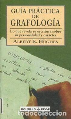 Libros de segunda mano: GU&Iacute;A PR&Aacute;CTICA DE GRAFOLOG&Iacute;A. Albert E. Hughes - Foto 1