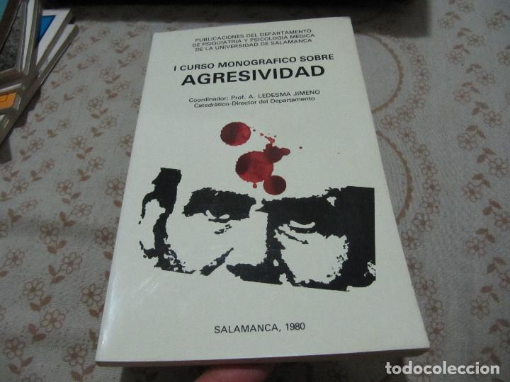 Second hand books: I CURSO MONOGR&Aacute;FICO SOBRE AGRESIVIDAD - ALFONSO LEDESMA JIMENO- UNIVERSIDAD DE SALAMANCA 1980