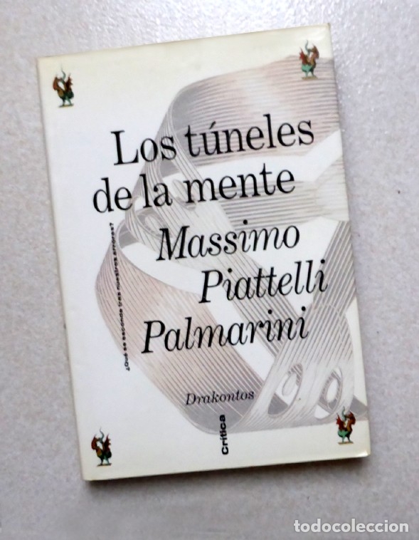 Libros de segunda mano: LOS T&Uacute;NELES DE LA MENTE - Massimo Piattelli Palmarini - Foto 1