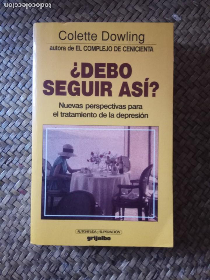 Libros de segunda mano: DEBO SEGUIR ASI - COLETTE DOWLING. - Foto 1
