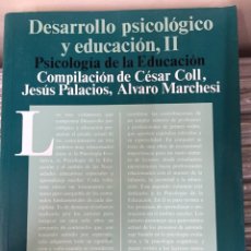 Libri di seconda mano: DESARROLLO PSICOLÓGICO Y EDUCACIÓN, II. COMPILACIÓN DE CÉSAR COLL, JESÚS PALACIOS Y ALVARO MARCHESI. Lote 137291512