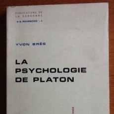 Libros de segunda mano: LA PSYCHOLOGIE DE PLATON. YVES BRES. PARIS, 1973. Lote 138637846