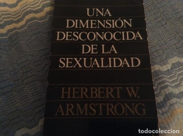 Libros de segunda mano: Una dimension desconocida de la sexualidad Herbert Armstrong