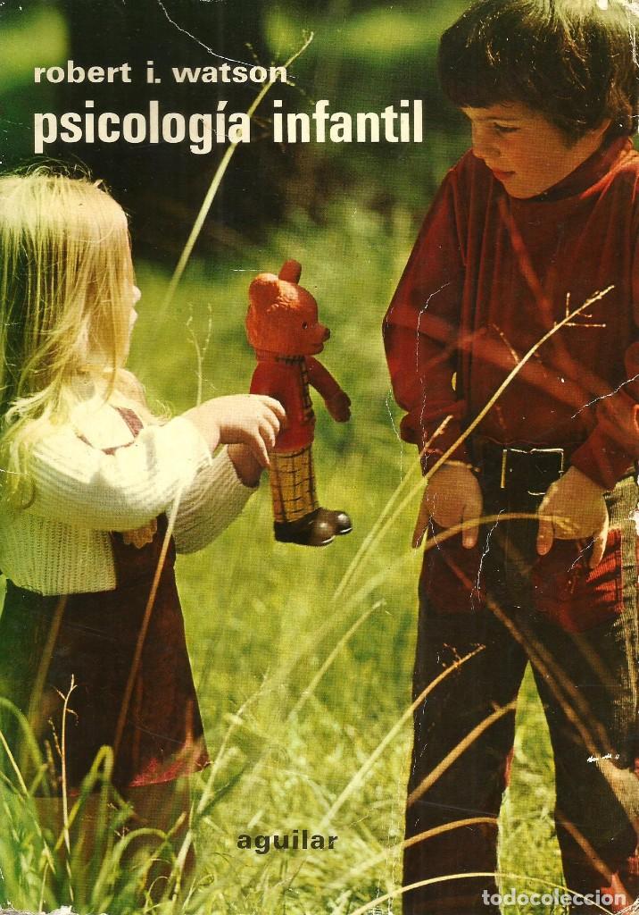 Libros de segunda mano: Psicologia Infantil. Robert I. Watson - Foto 1
