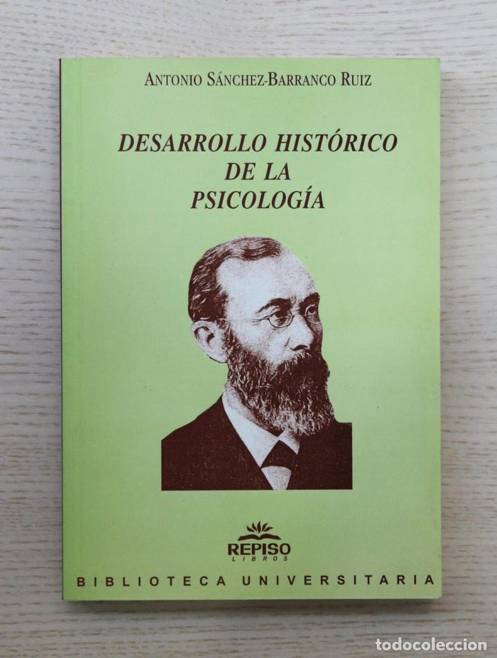 Libros de segunda mano: DESARROLLO HIST&Oacute;RICO DE LA PSICOLOG&Iacute;A - &rdquo;SANCHEZ-BARRANCO RUIZ, Antonio&rdquo;
