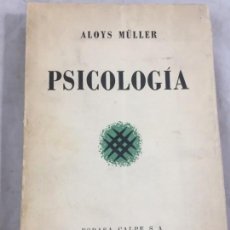 Libros de segunda mano: PSICOLOGÍA ALOYS MULLER ESPASA CALPE 1940 RÚSTICA ORIGINAL MADRID IMPRESO EN ARGENTINA. Lote 149026010