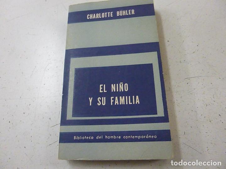 Libri di seconda mano: EL NI&Ntilde;O Y SU FAMILIA ( CHARLOTTE BUHLER ) 1964-F11