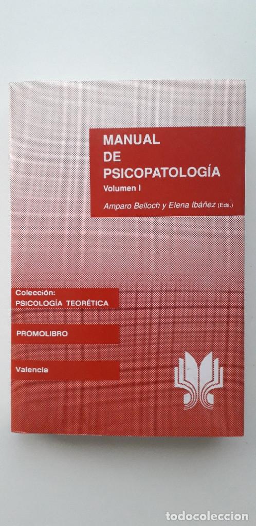 Libros de segunda mano: MANUAL DE PSICOPATOLOG&Iacute;A. VOLUMEN I - AMPARO BELLOCH Y ELENA IB&Aacute;&Ntilde;EZ (EDS.)